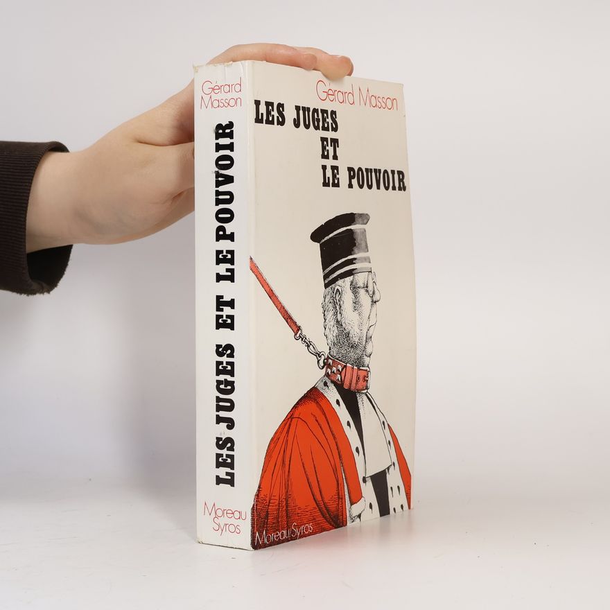 Gérard Masson Les juges et le pouvoir
