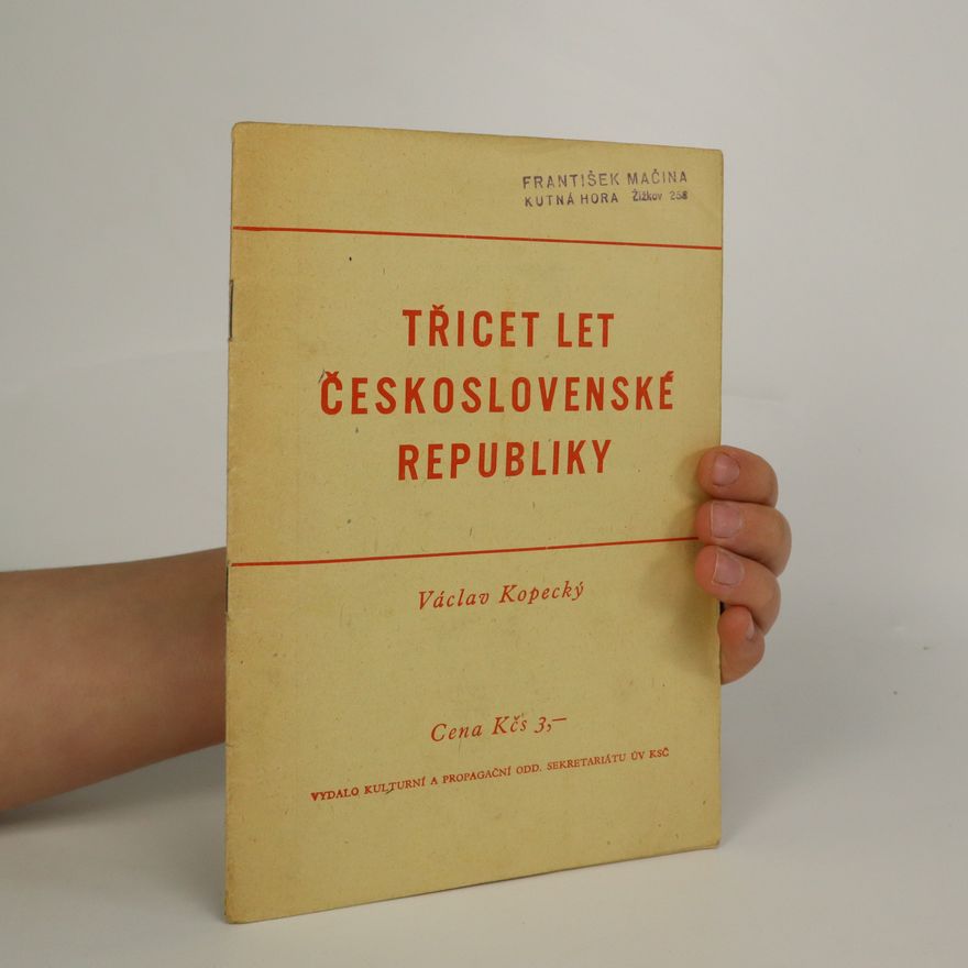 Václav Kopecký Třicet let Československé republiky
