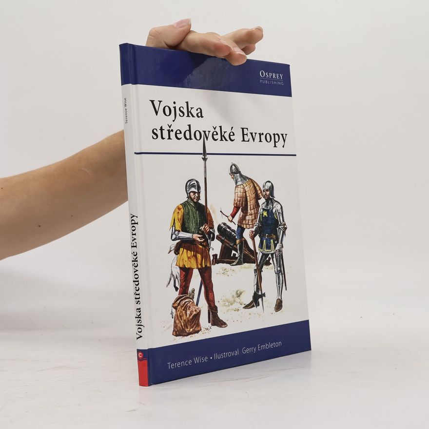 Terence Wise Vojska středověké Evropy