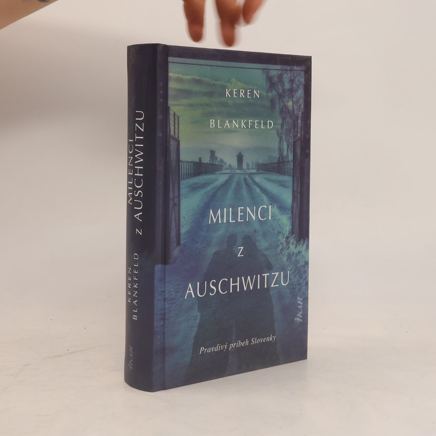 Keren Blankfeld Milenci z Auschwitzu