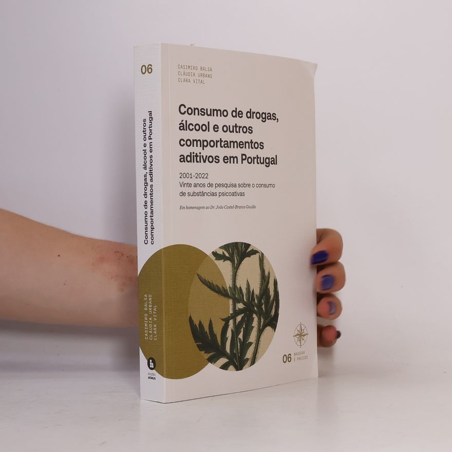 Clara Vital Consumo de drogas, álcool e outros comportamentos aditivos em Portugal 06