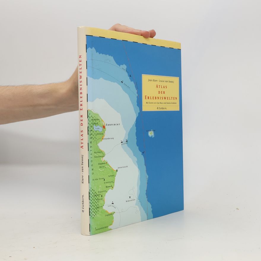 Louise van Swaaij Atlas der Erlebniswelten
