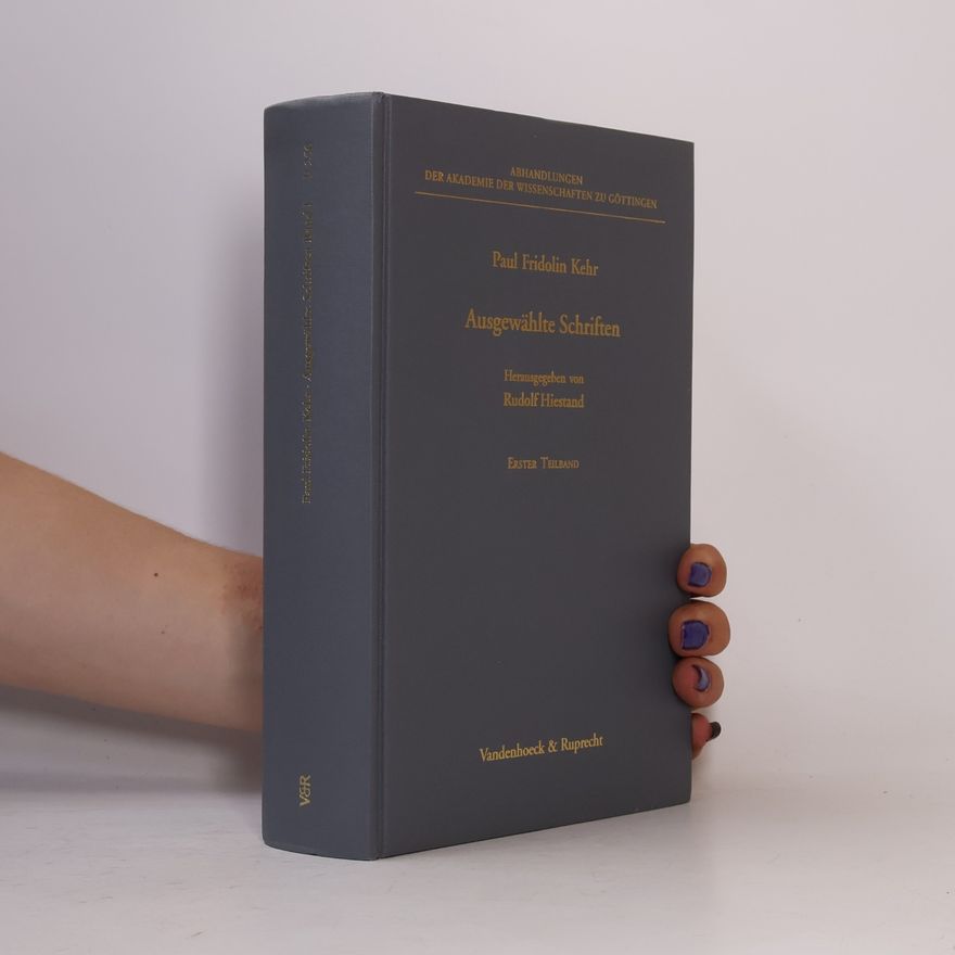 Rudolf Hiestand Abhandlungen der Akademie der Wissenschaften zu Göttingen - 1: Ausgewählte Schriften