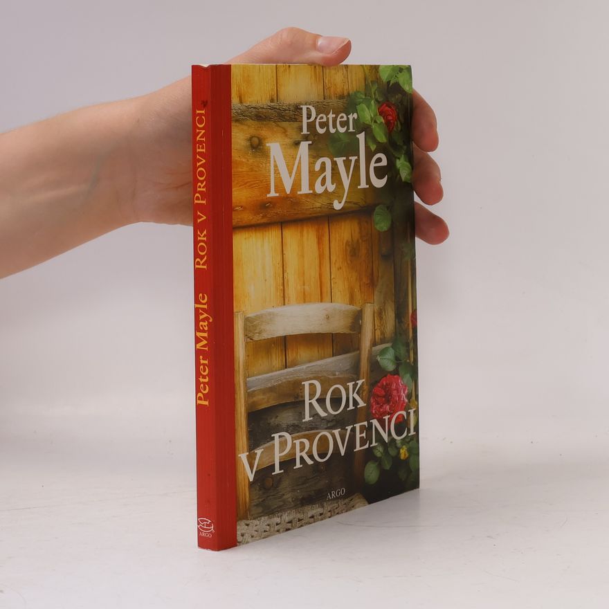 Peter Mayle Rok v Provenci