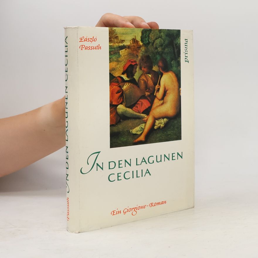 László Passuth In den Lagunen Cecilia