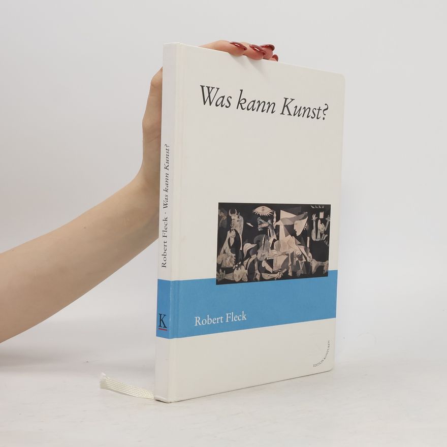 Robert Fleck Was kann Kunst?
