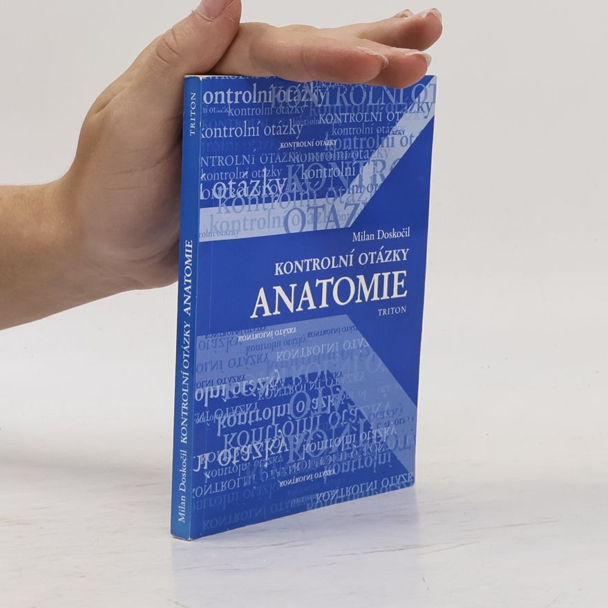 Milan Doskočil Anatomie: kontrolní otázky