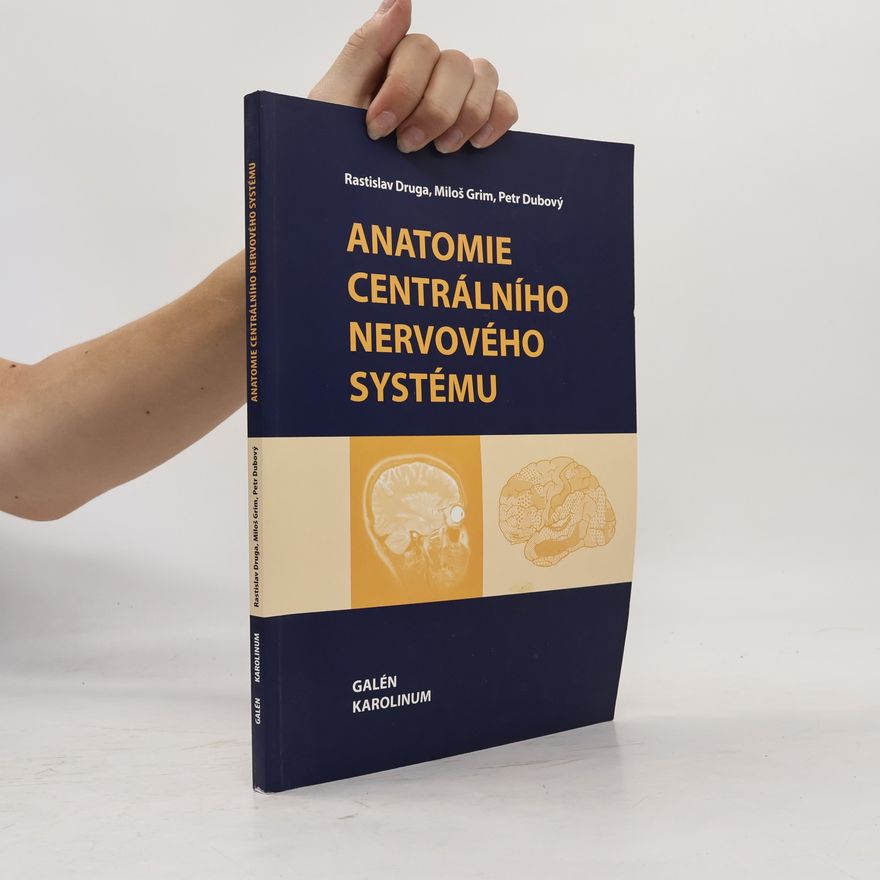 Rastislav Druga Anatomie centrálního nervového systému