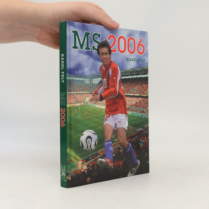 Karel Felt MS 2006 aneb Hvězdy míří do Německa