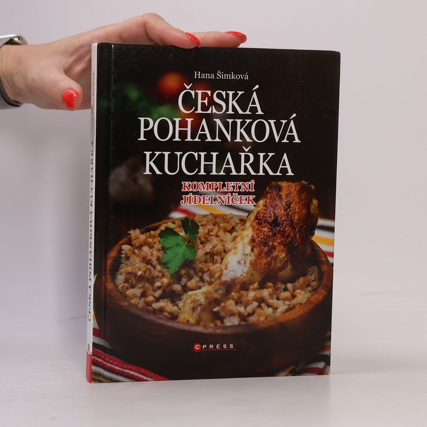 Hana Šimková Česká pohanková kuchařka