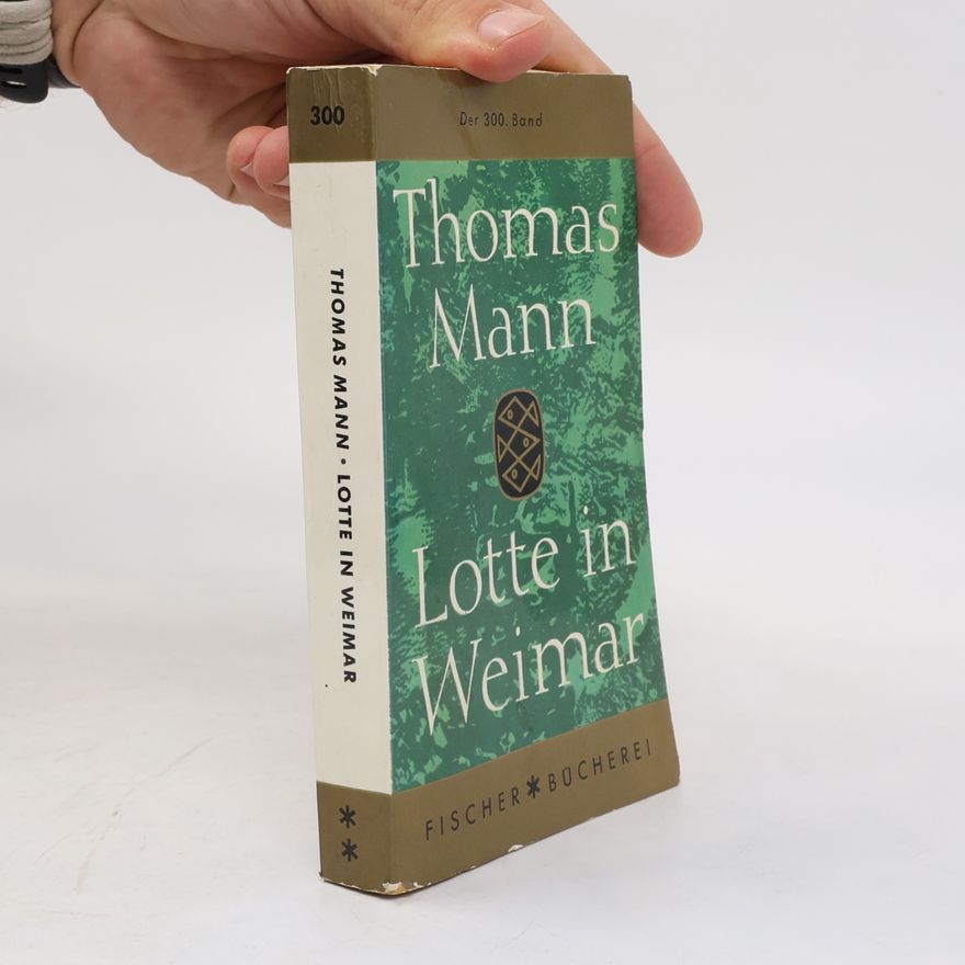 Thomas Mann Lotte in Weimar