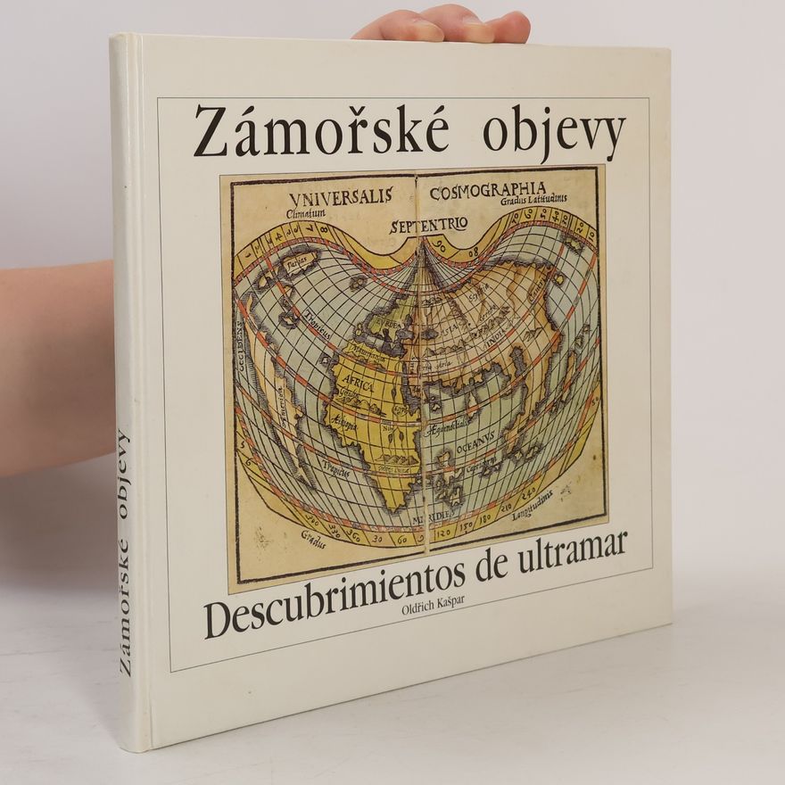 Oldřich Kašpar Zámořské objevy