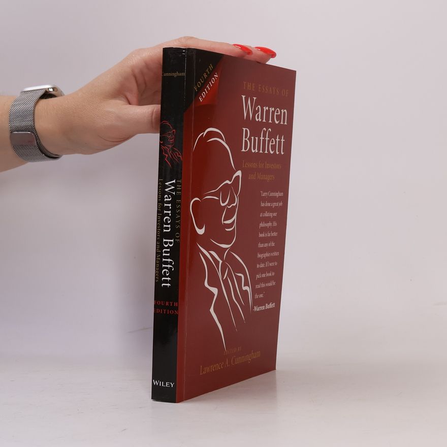 Warren Buffett The Essays of Warren Buffett : lessons for investors and managers