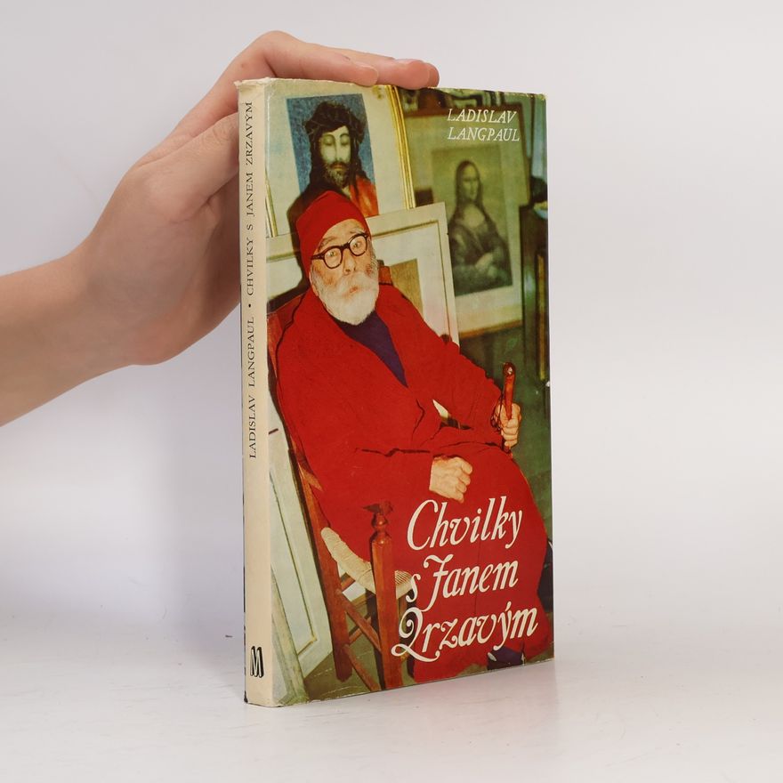 Ladislav Langpaul Chvilky s Janem Zrzavým