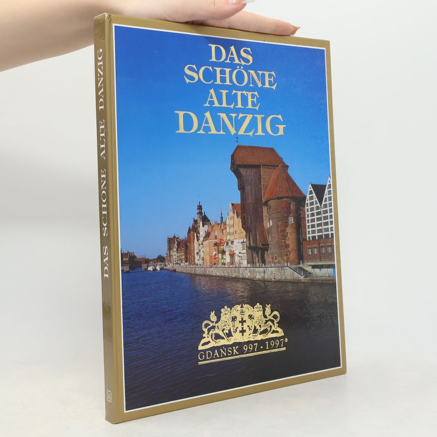 Lech Krzyżanowski Das schöne alte Danzig
