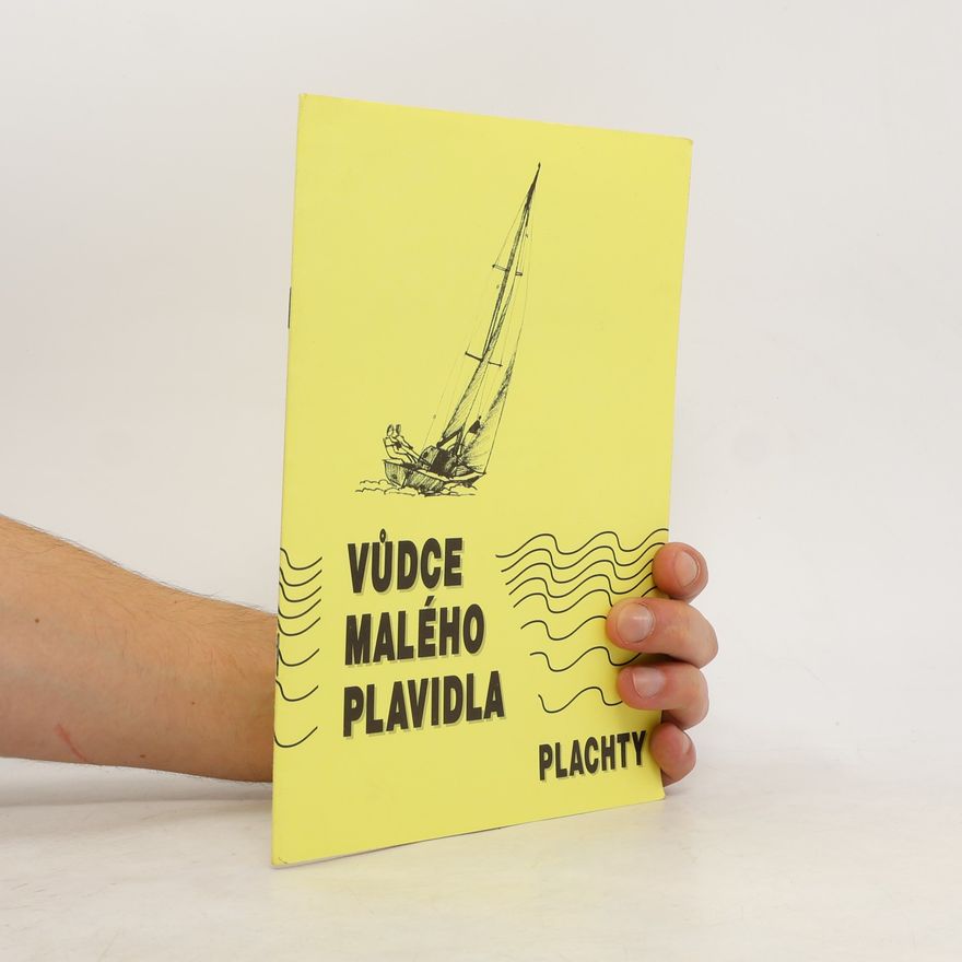 AA.VV. Vůdce malého plavidla : plachty