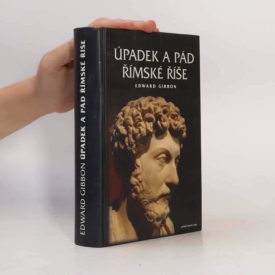 Edward Gibbon Úpadek a pád římské říše