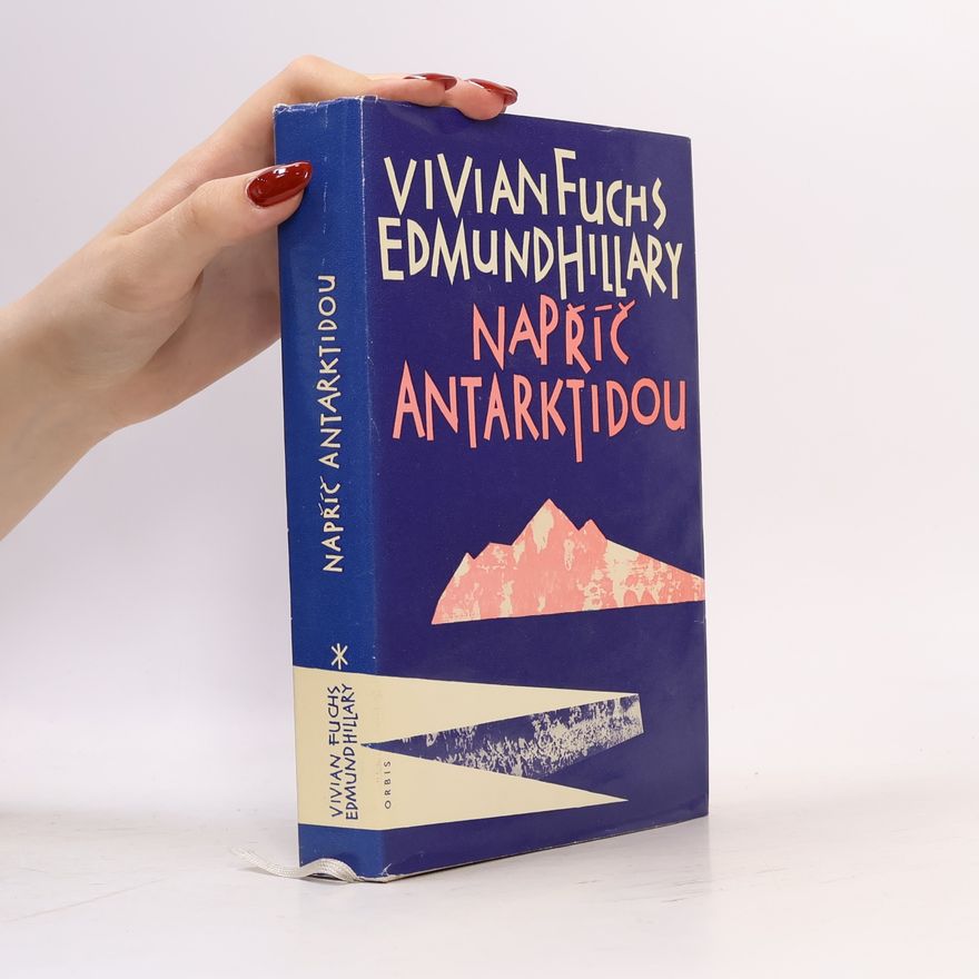 Vivian Fuchs Napříč Antarktidou