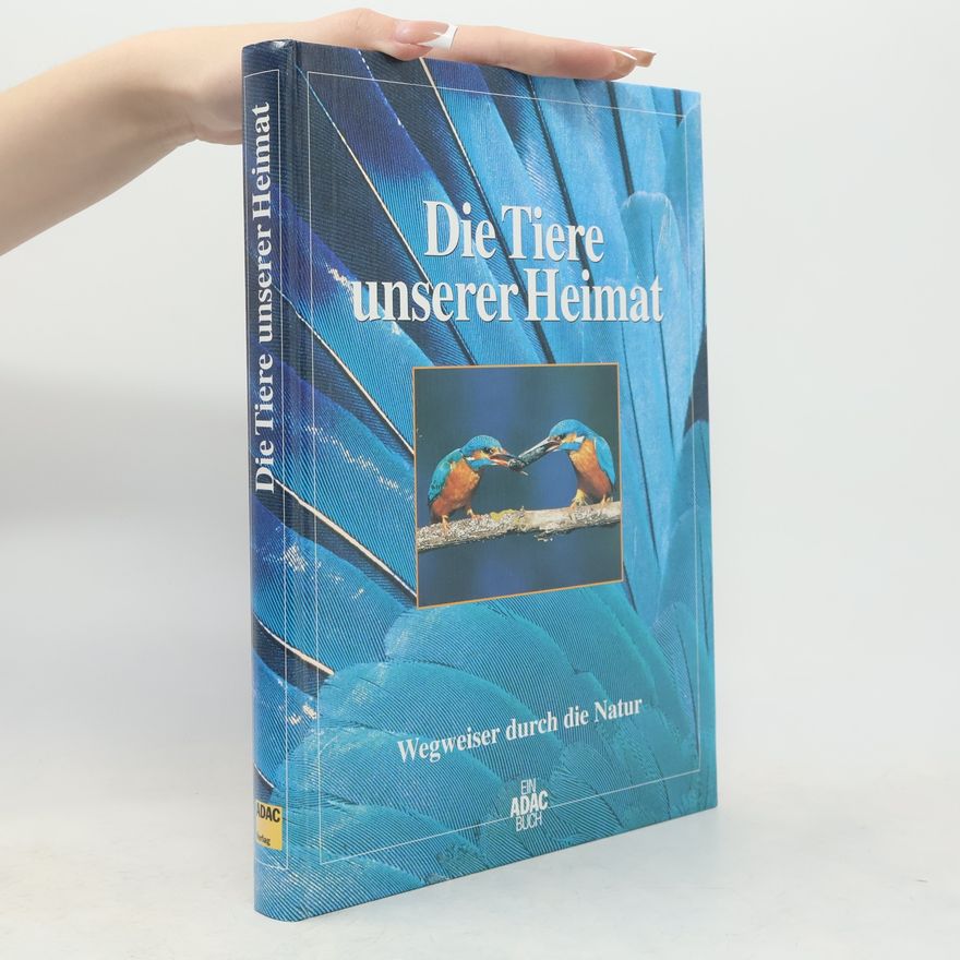 Gunter Steinbach Die Tiere unserer Heimat