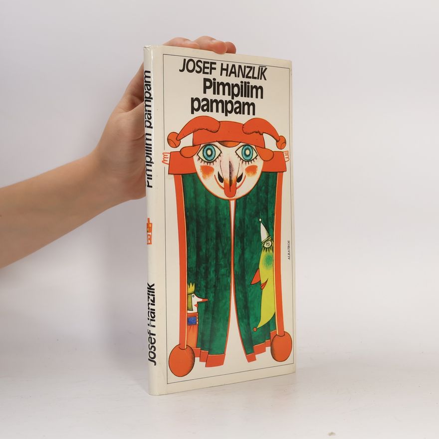Josef Hanzlík Pimpilim pampam