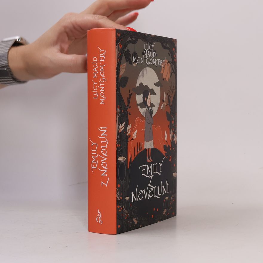Lucy Maud Montgomery Emily z Novoluní