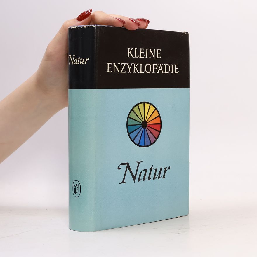 Autorenkollektiv Kleine Enzyklopädie Natur