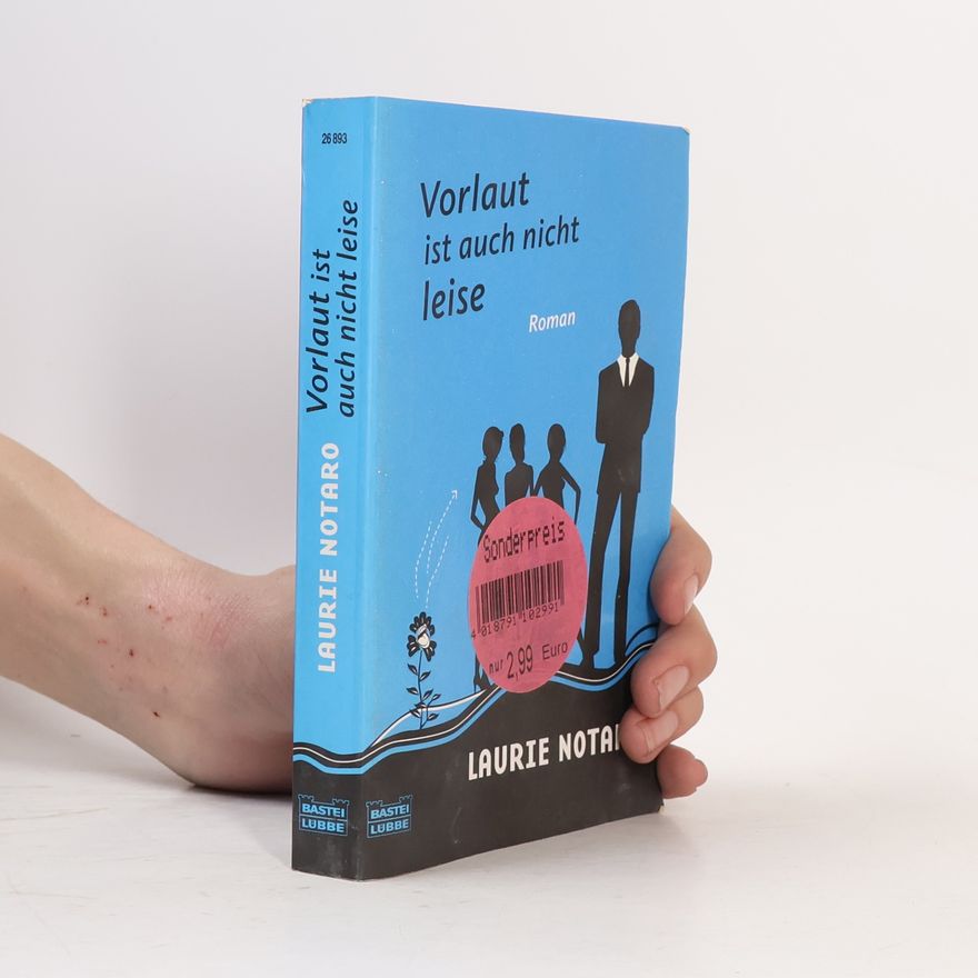 Laurie Notaro Vorlaut ist auch nicht leise. Roman