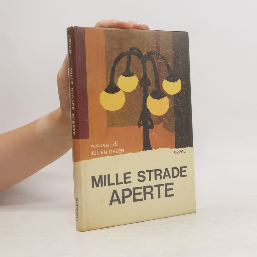 Julien Green Mille strade aperte