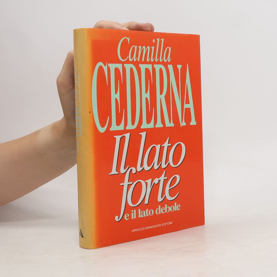 Camilla Cederna Il lato forte e il lato debole