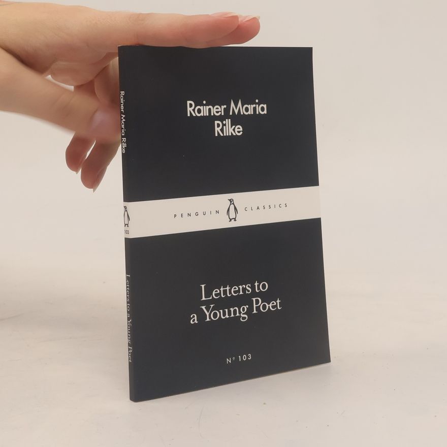 Rainer Maria Rilke Letters to a Young Poet