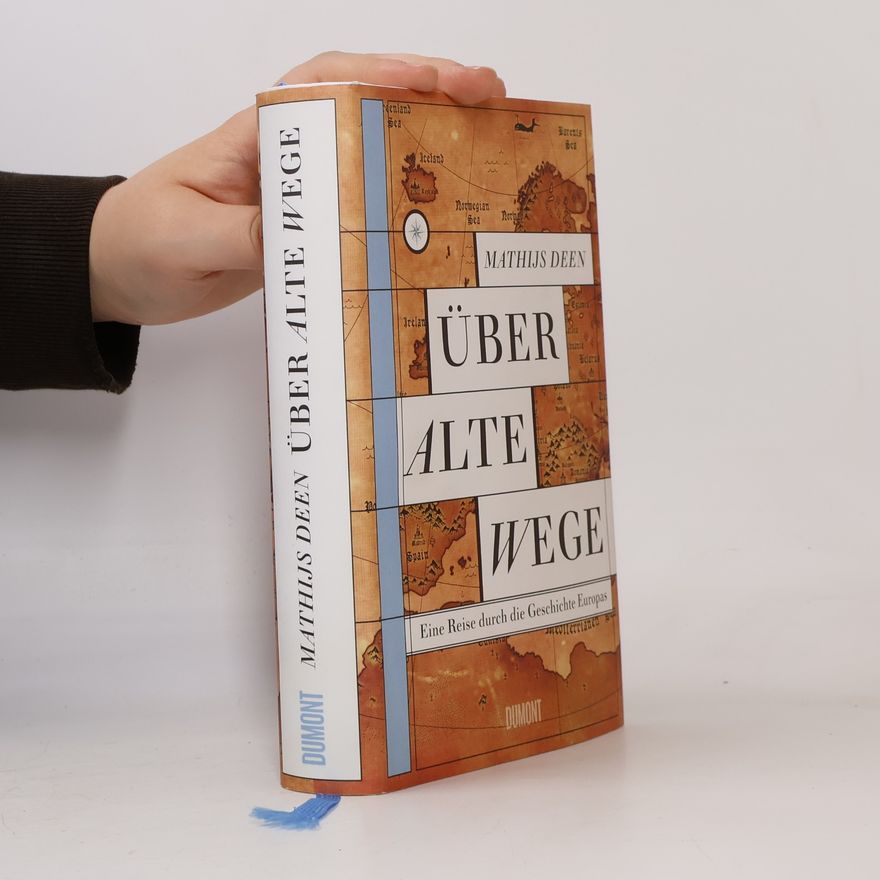 Mathijs Deen Über alte Wege