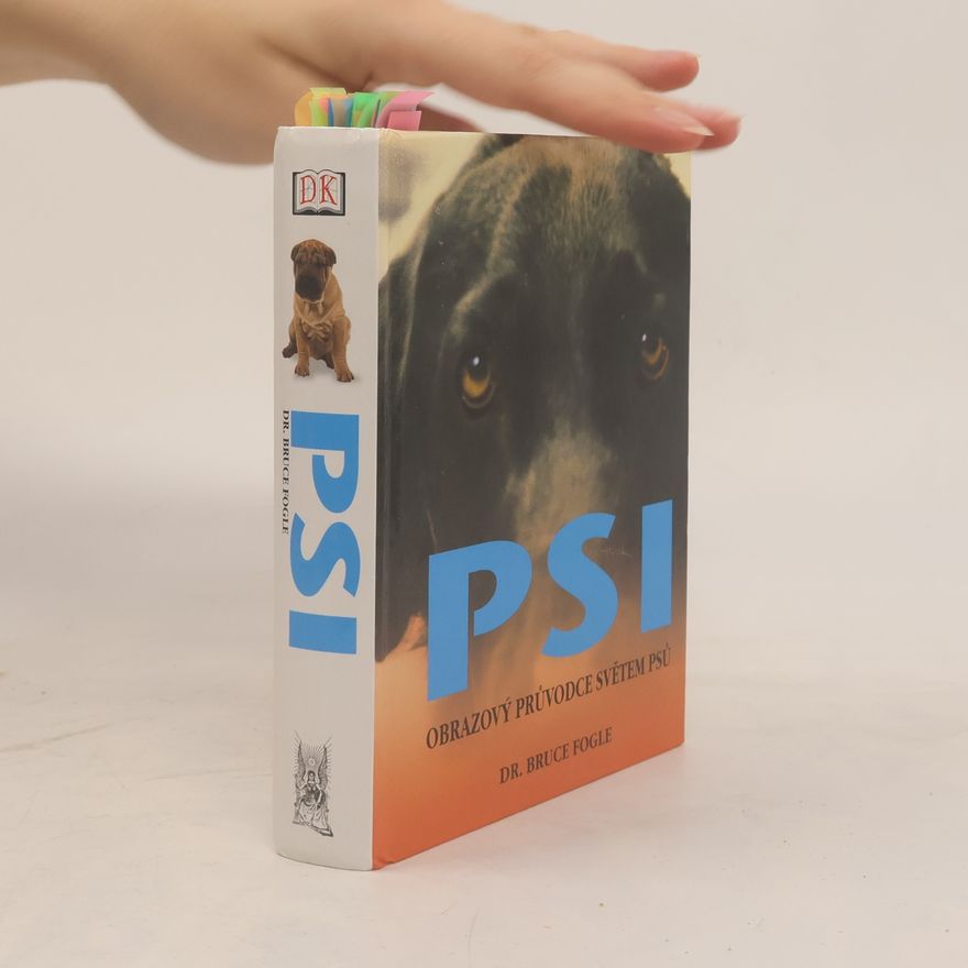 Bruce Folge Psi. Obrazový průvodce světem psů