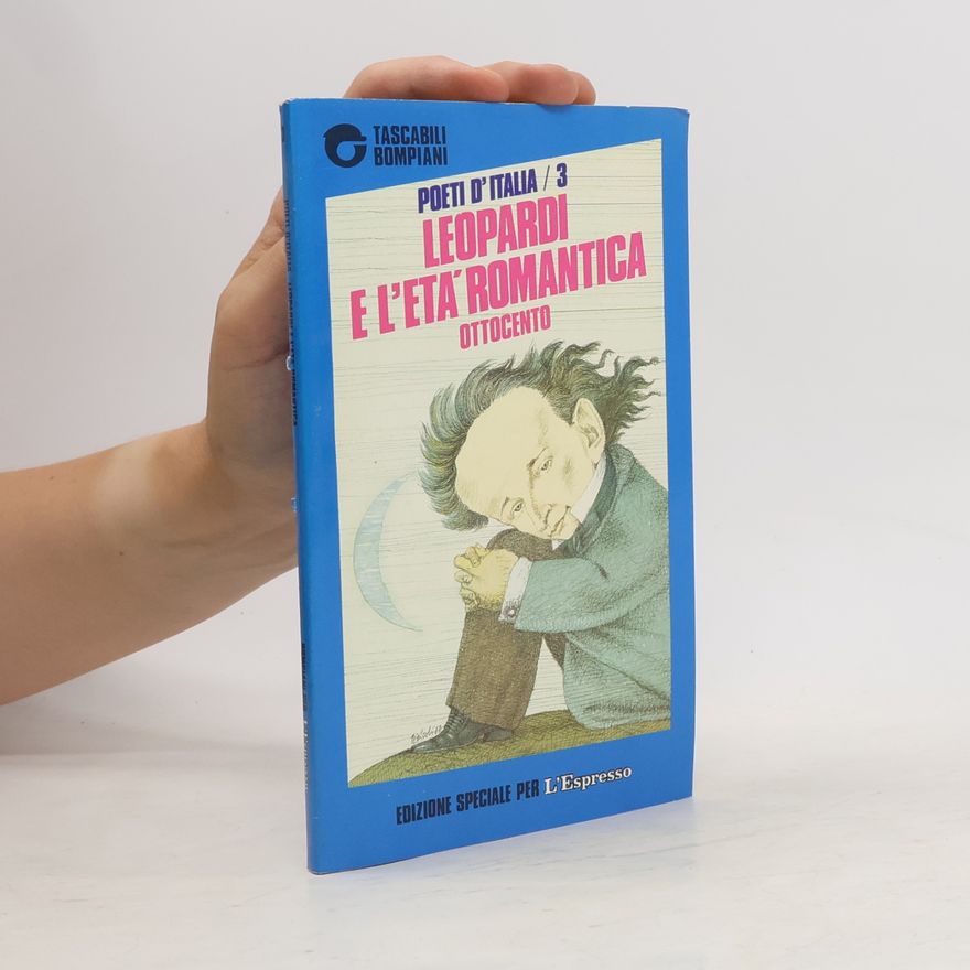 Kolektiv autorů Poeti italiani 3. Leopardi e l´etá romantica. Ottocento