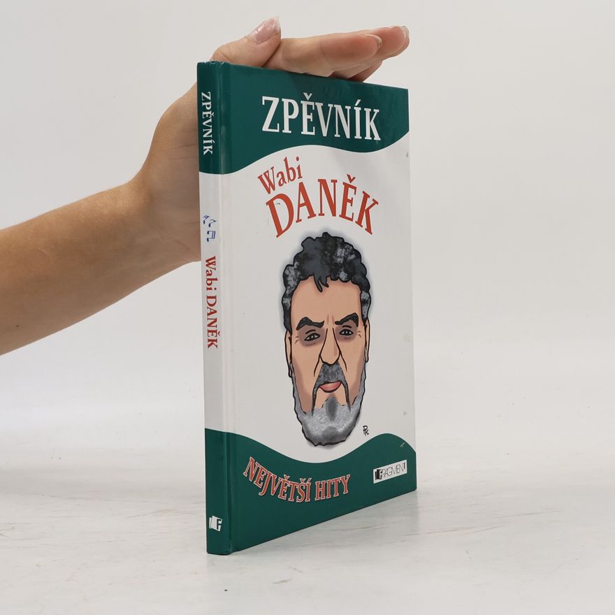 Wabi Daněk Zpěvník [největší hity]