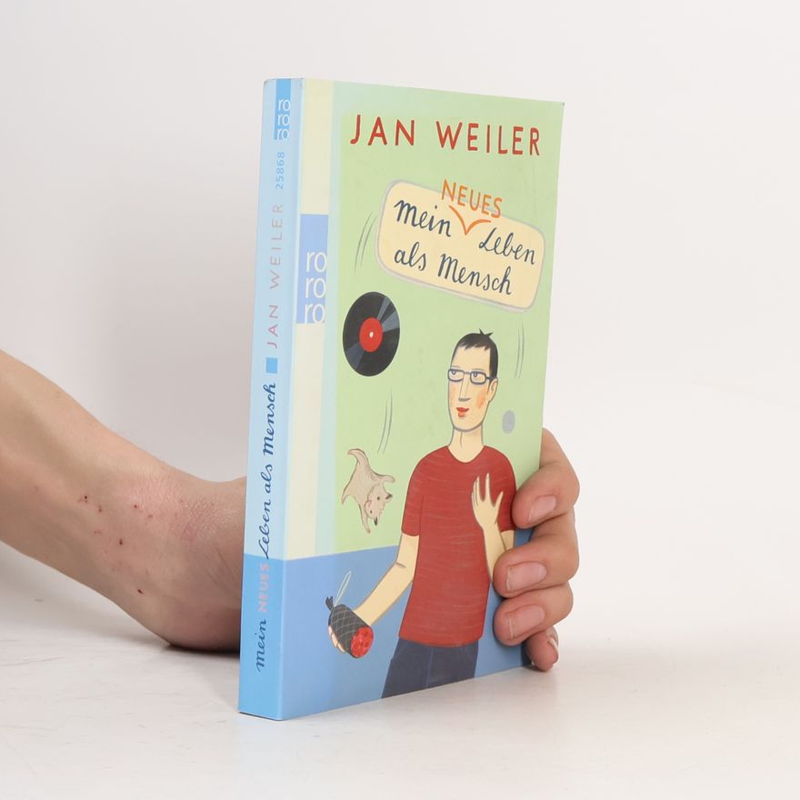 Jan Weiler Mein neues Leben als Mensch