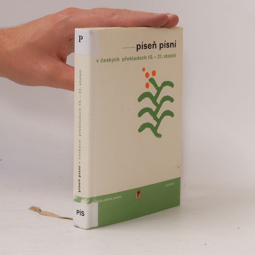 Milan Balabán Píseň písní. V českých překladech 15.-21. století