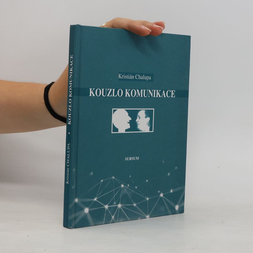 Kristián Chalupa Kouzlo komunikace