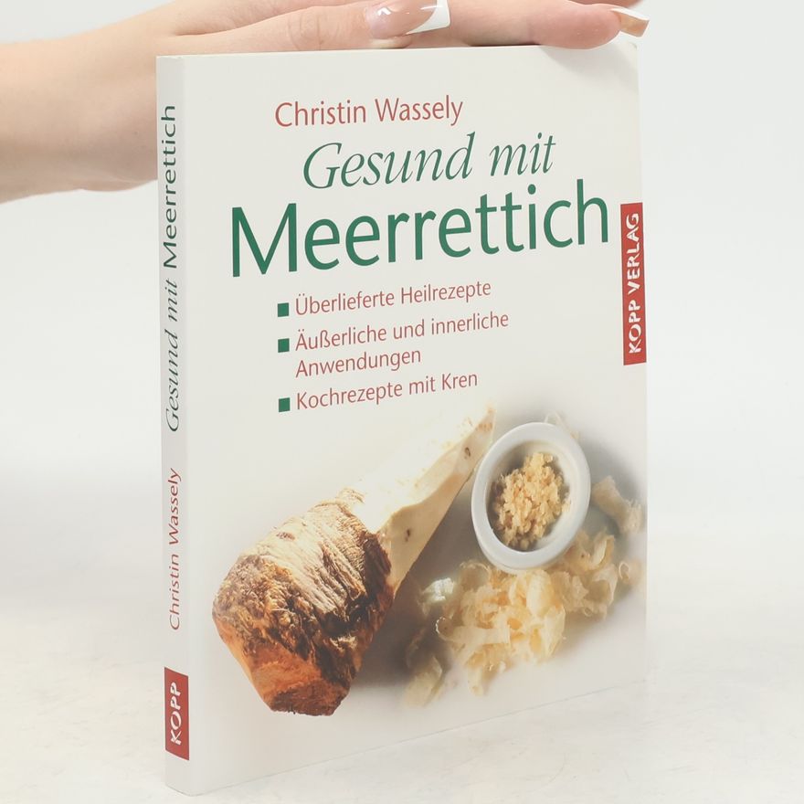 Christine Marie Wassely Gesund mit Meerrettisch