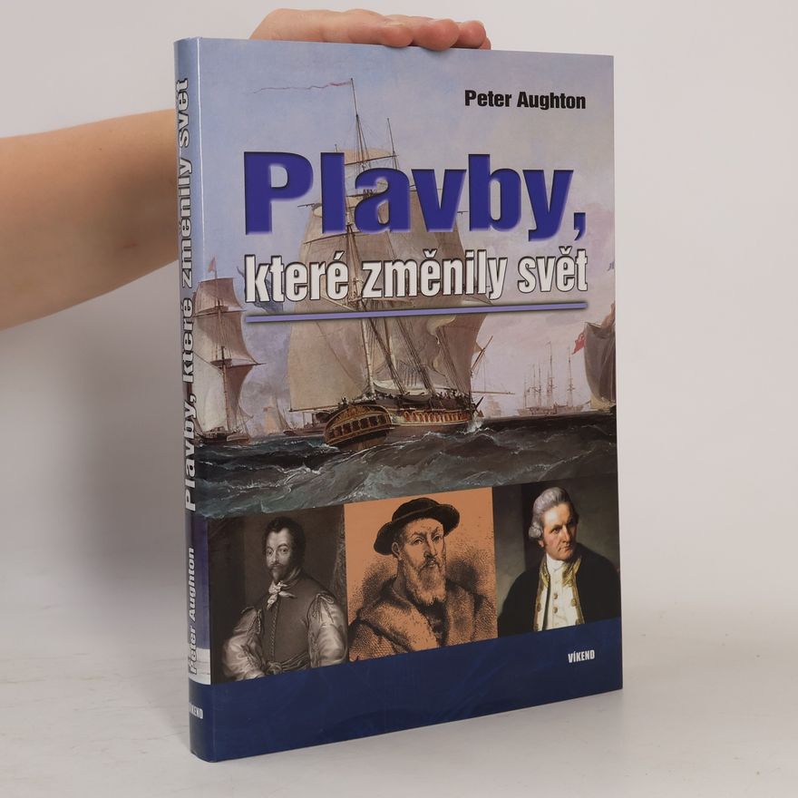 Peter Aughton Plavby, které změnily svět
