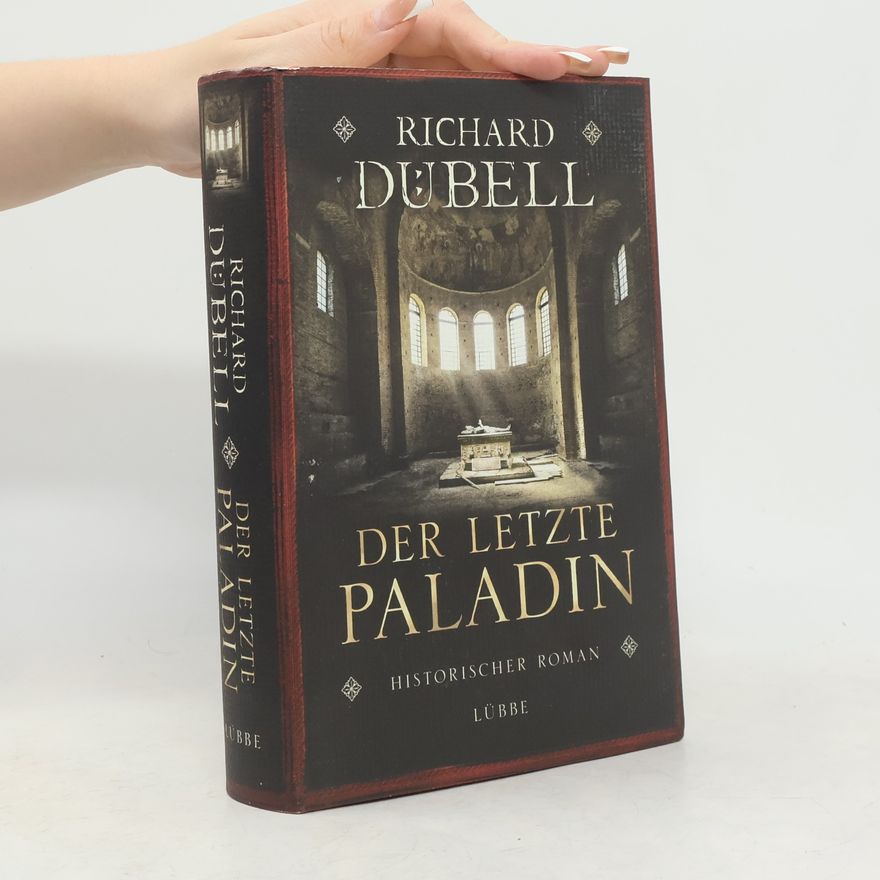 Richard Dübell Der letzte Paladin