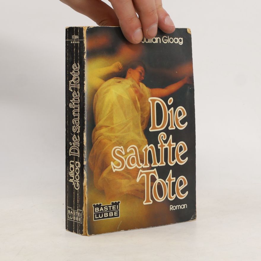 Julian Gloag Die sanfte Tote