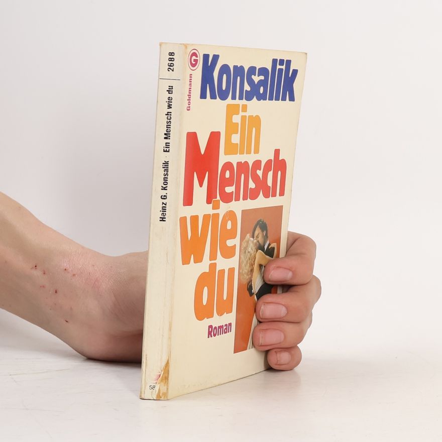 Heinz Günther Konsalik Ein Mensch wie du