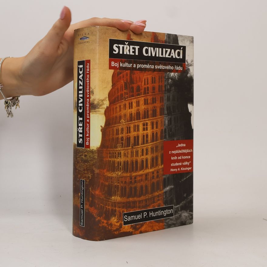 Samuel Phillips Huntington Střet civilizací