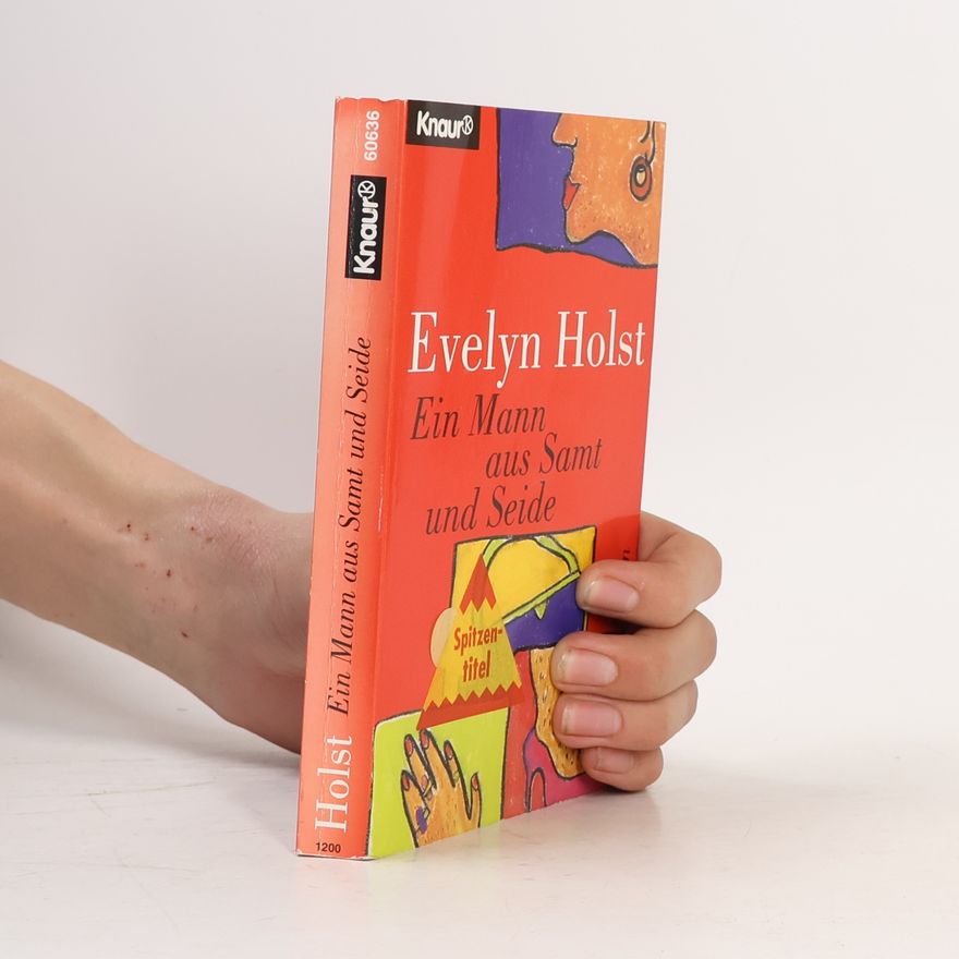 Evelyn Holst Ein Mann aus Samt und Seide