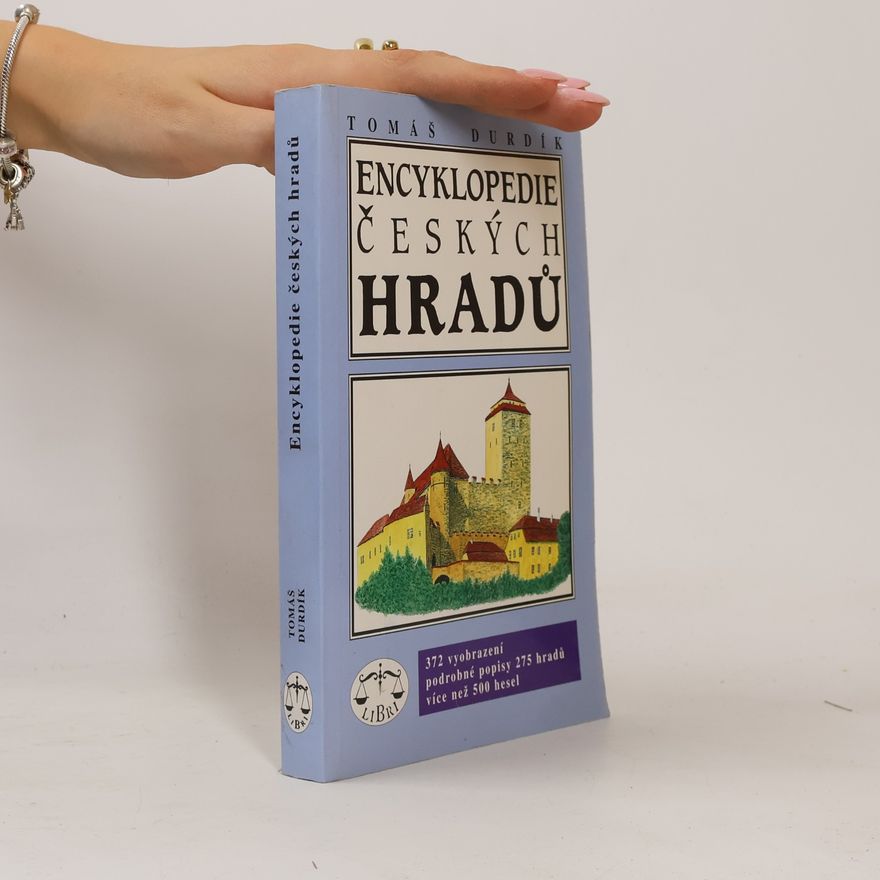 Tomáš Durdík Encyklopedie českých hradů
