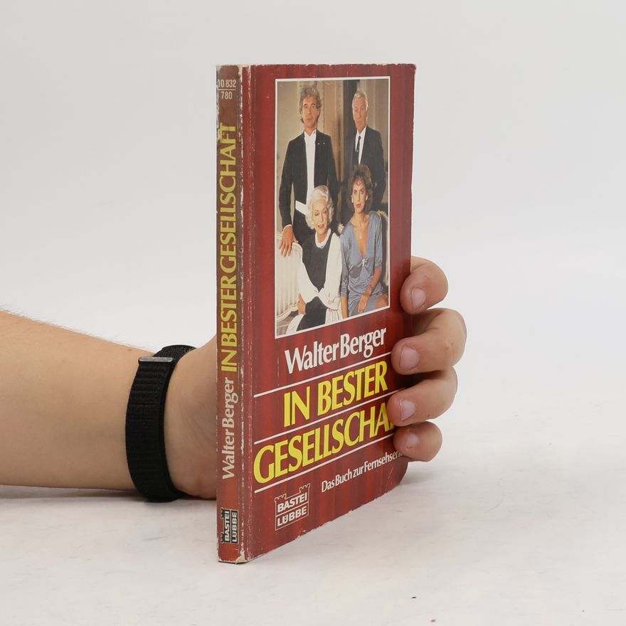 Walter Berger In Bester Gesellschaft