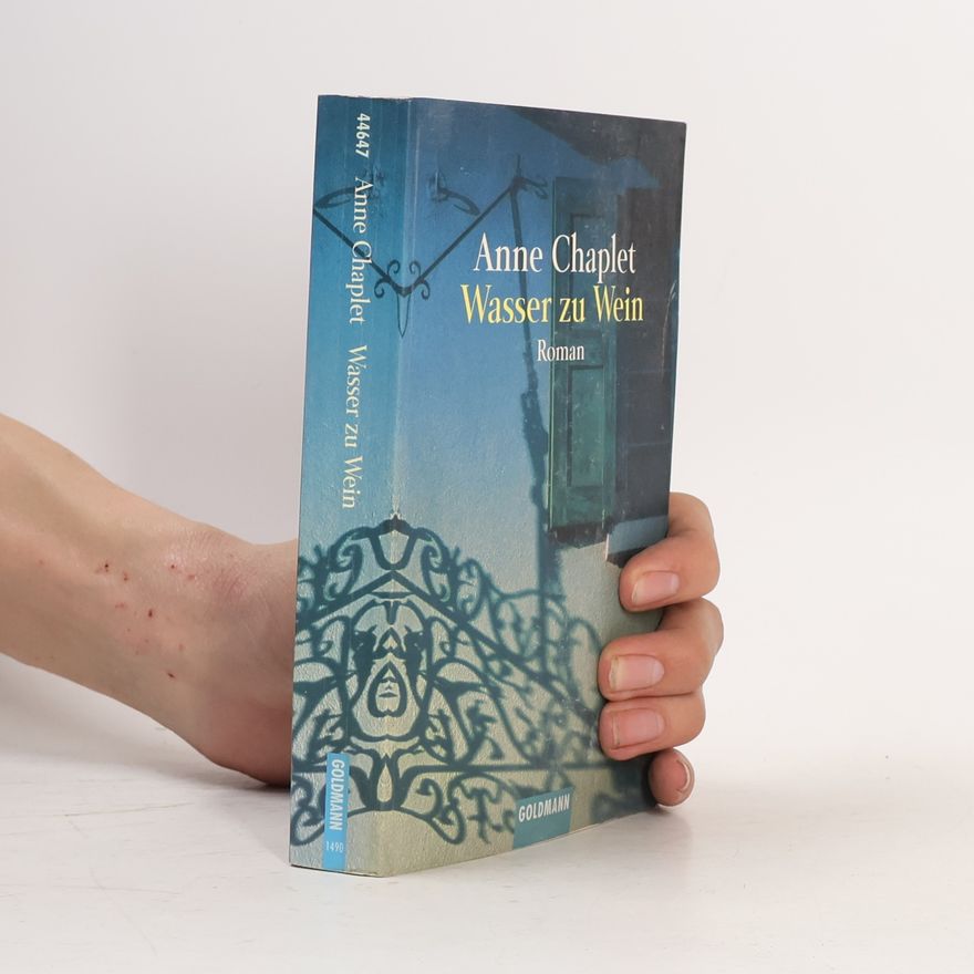 Anne Chaplet Wasser zu Wein