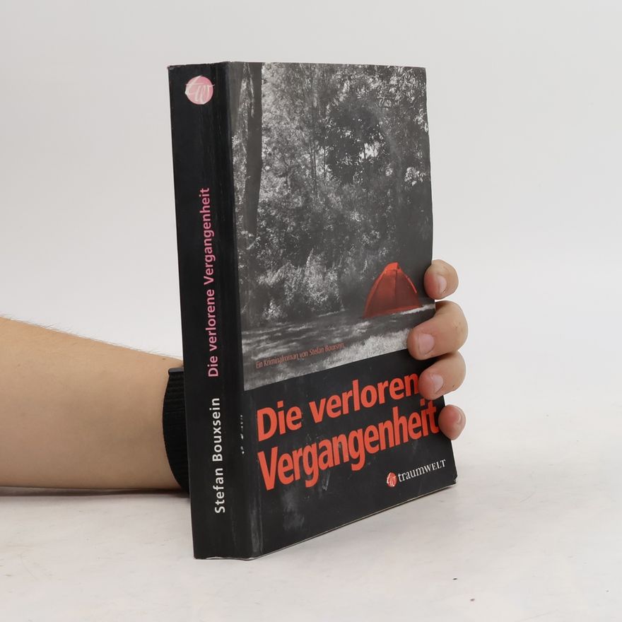 Stefan Bouxsein Die verlorene Vergangenheit