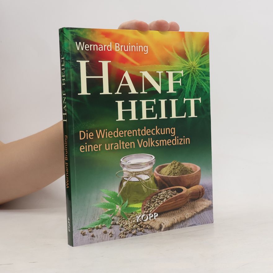 Wernard Bruining Hanf heilt