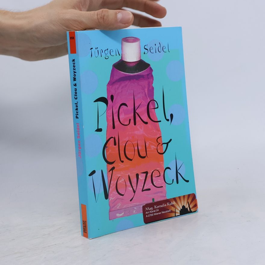 Jürgen Seidel Pickel, Clou und Woyzeck